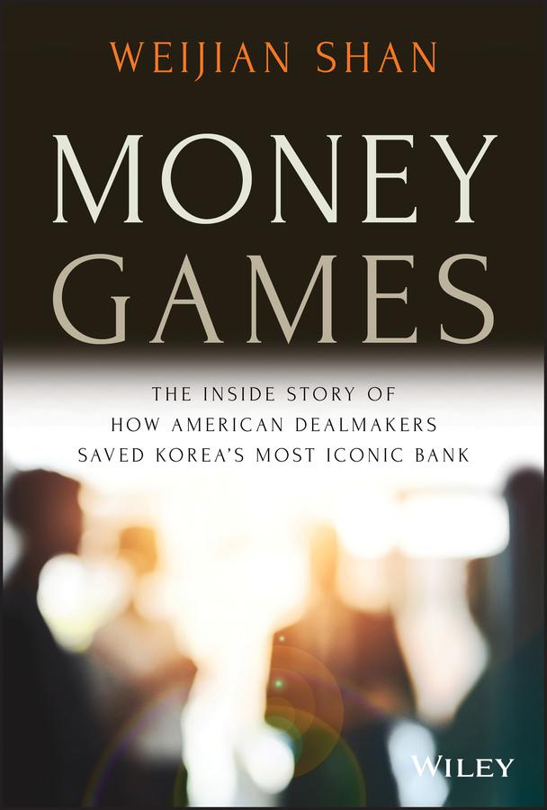 Money Games by Weijian Shan