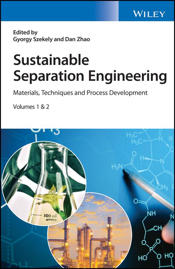 Sustainable Separation Engineering by Dan Zhao, Gyorgy Szekely