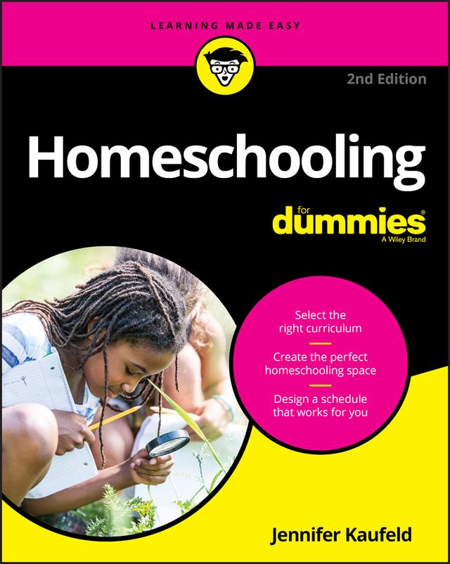 Homeschooling For Dummies by Jennifer Kaufeld