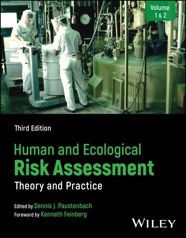 Human and Ecological Risk Assessment by Dennis J. Paustenbach