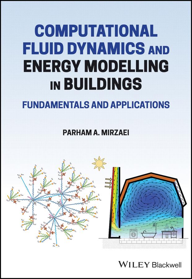 Computational Fluid Dynamics and Energy Modelling in Buildings