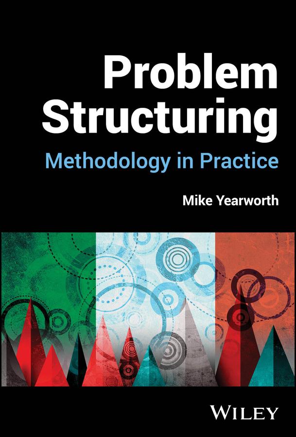 Problem Structuring by Mike Yearworth