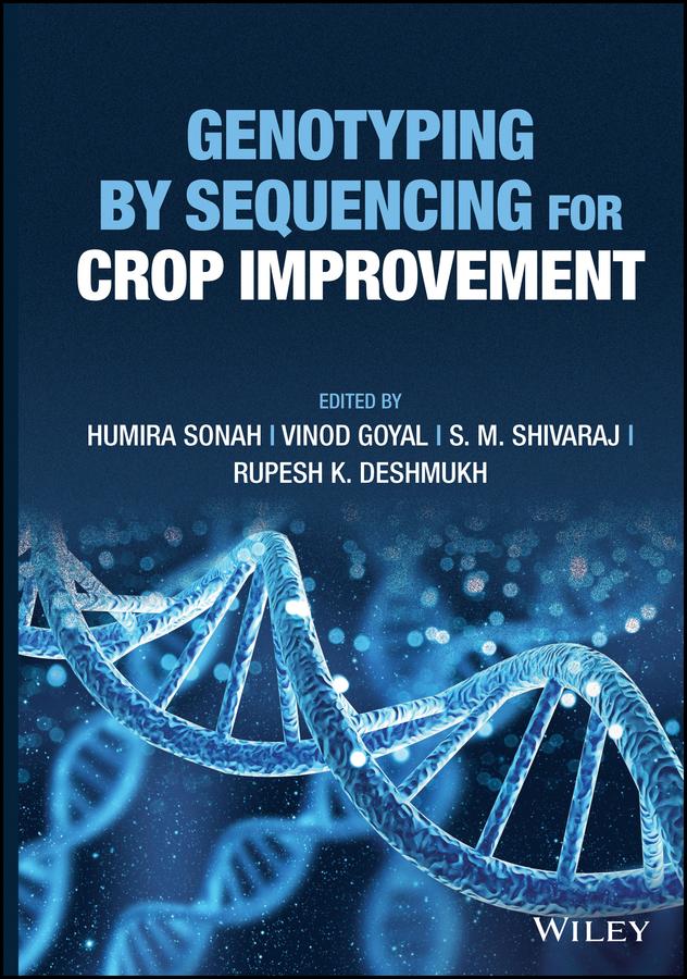 Genotyping by Sequencing for Crop Improvement by Humira Sonah, Rupesh K. Deshmukh, S. M. Shivaraj, Vinod Goyal
