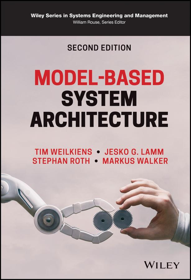 Model-Based System Architecture by Jesko G. Lamm, Markus Walker, Stephan Roth, Tim Weilkiens