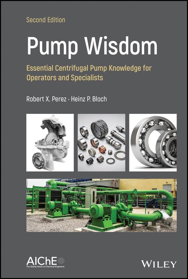 Pump Wisdom by Heinz P. Bloch, Robert X. Perez