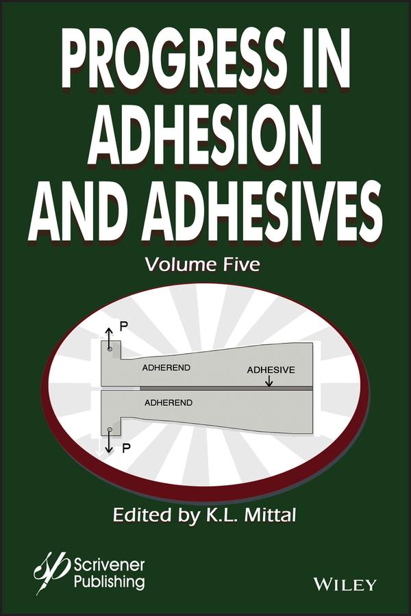 Progress in Adhesion and Adhesives, Volume 5 by K. L. Mittal