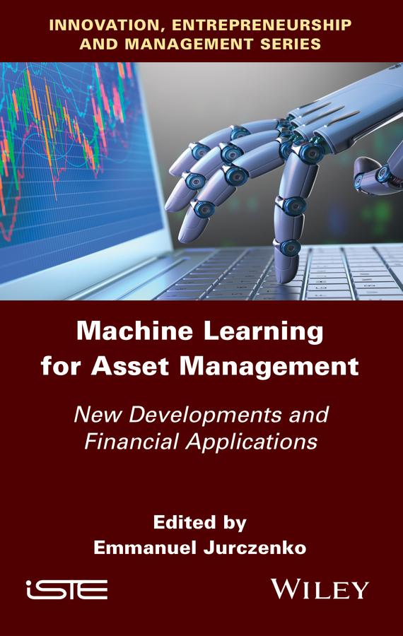 Machine Learning for Asset Management by Emmanuel Jurczenko