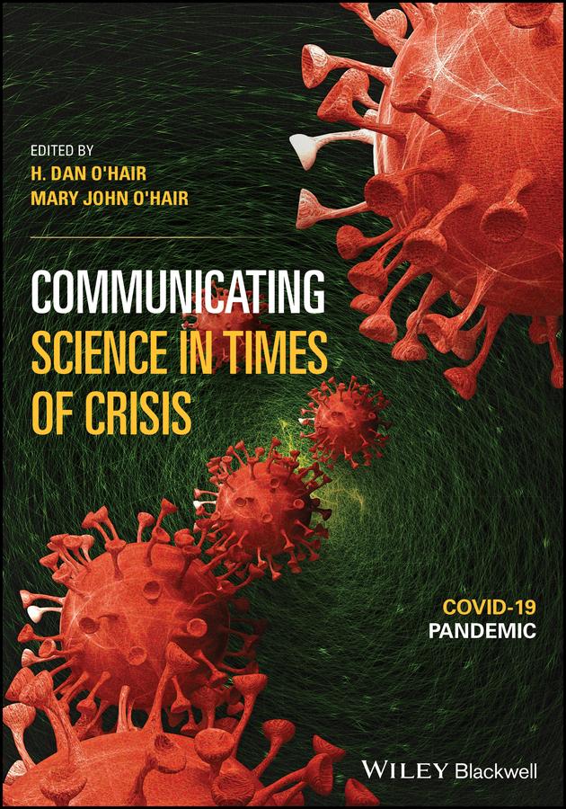 Communicating Science in Times of Crisis by H. Dan O'Hair, Mary John O'Hair