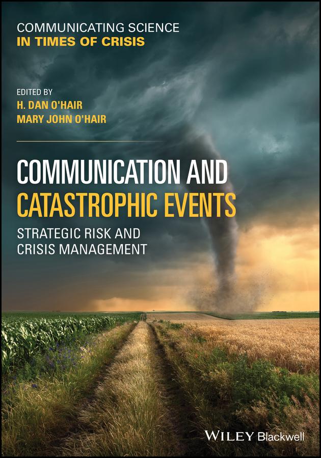 Communication and Catastrophic Events by H. Dan O'Hair, Mary John O'Hair