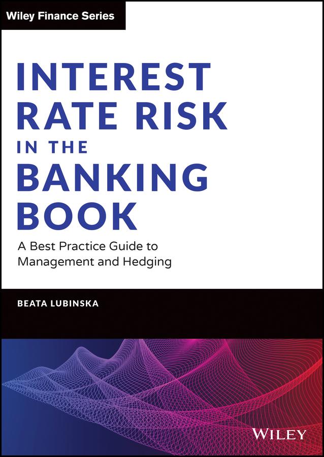 Interest Rate Risk in the Banking Book by Beata Lubinska