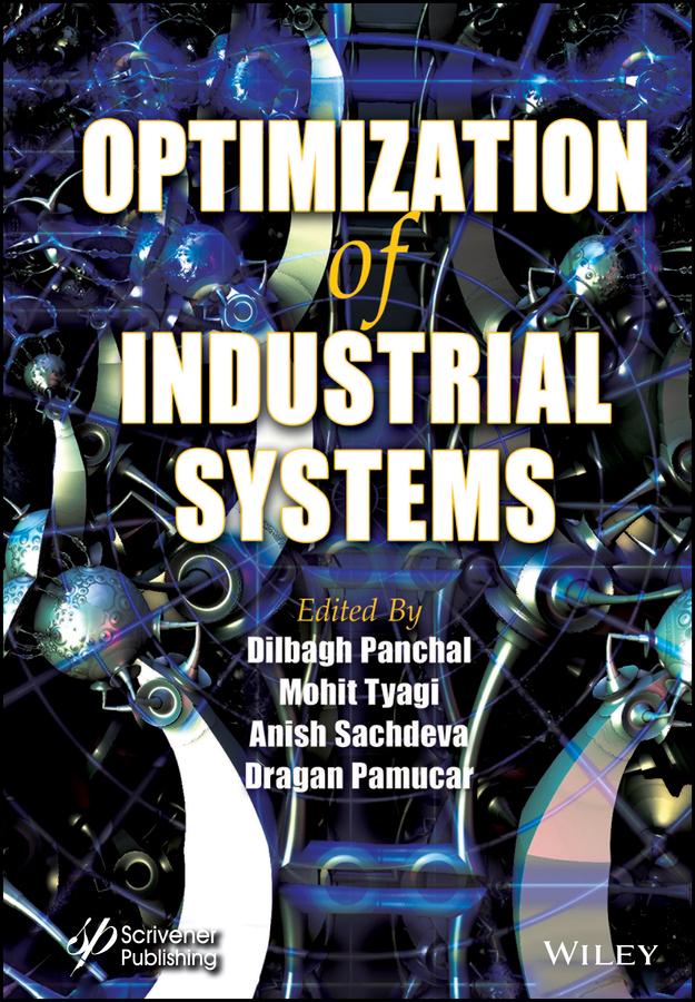 Optimization of Industrial Systems by Anish Sachdeva, Dilbagh Panchal, Dragan Pamucar, Mohit Tyagi
