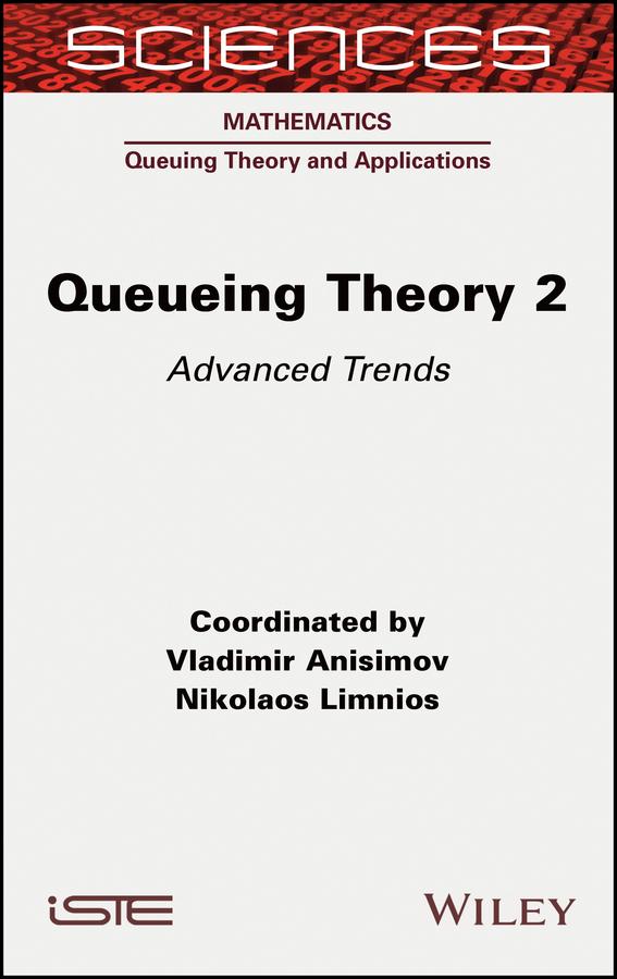 Queueing Theory 2 by Nikolaos Limnios, Vladimir Anisimov