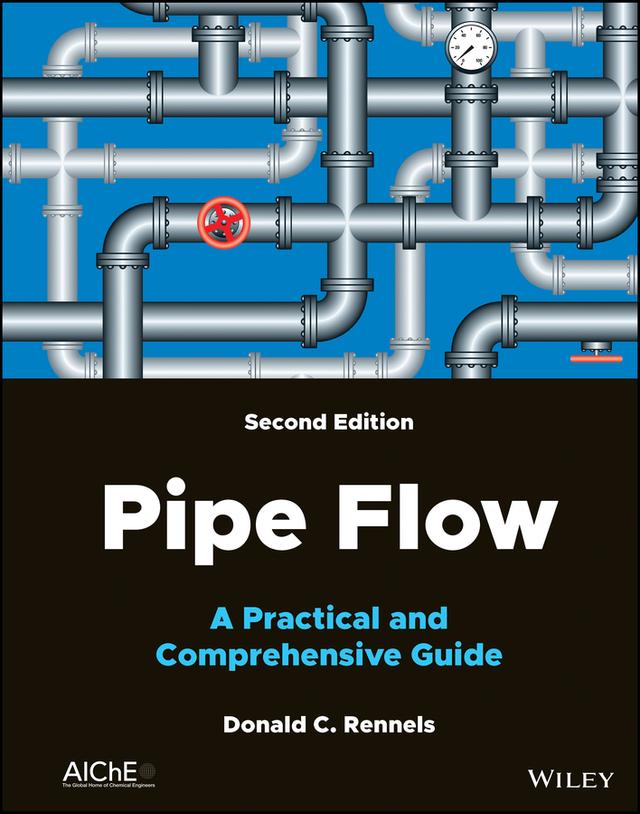 Pipe Flow by Donald C. Rennels