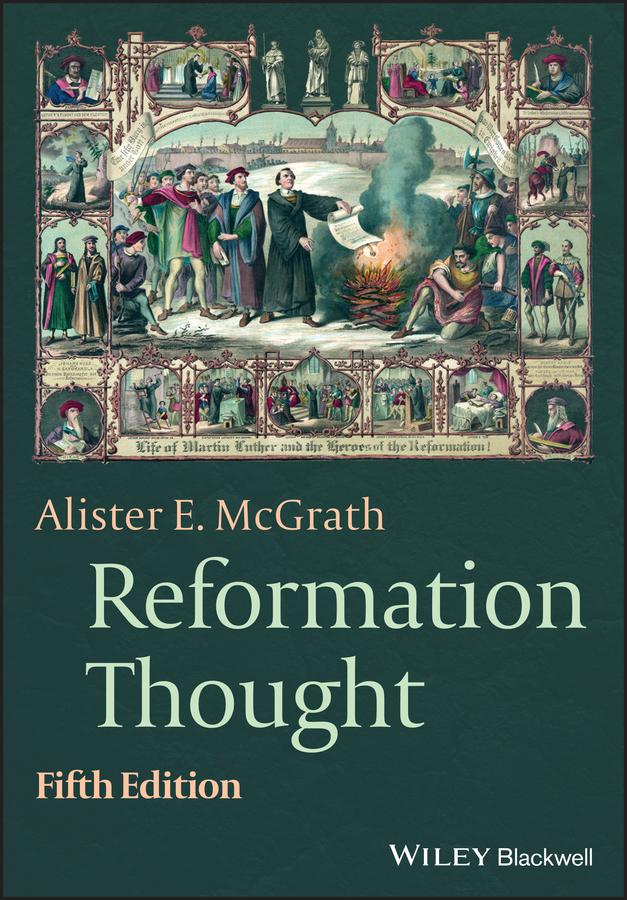 Reformation Thought by Alister E. McGrath