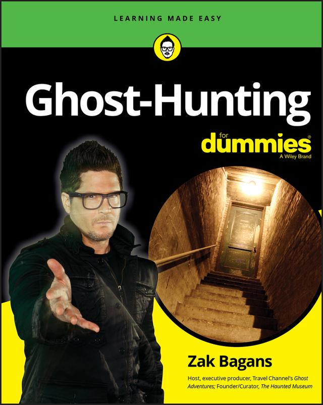 Ghost-Hunting For Dummies by Zak Bagans
