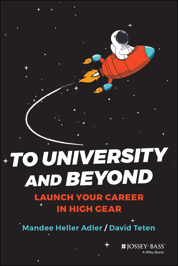 To University and Beyond by David Teten, Mandee Heller Adler