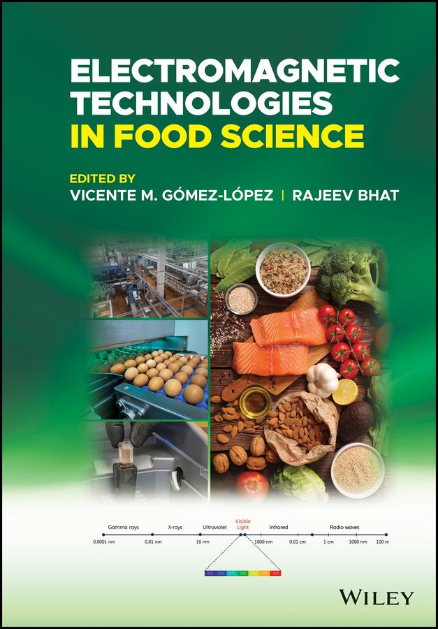 Electromagnetic Technologies in Food Science by Rajeev Bhat, Vicente M. Gómez-López