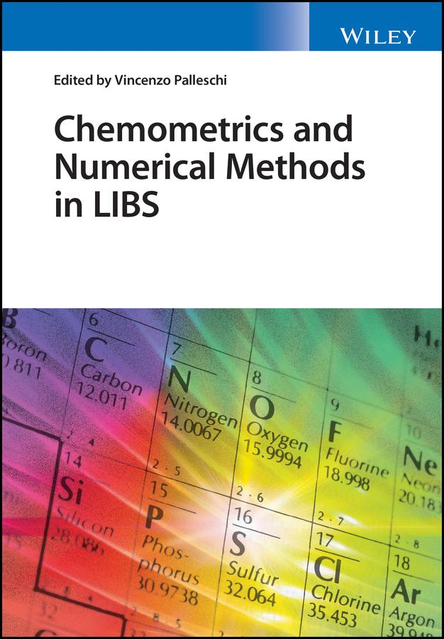 Chemometrics and Numerical Methods in LIBS by Vincenzo Palleschi