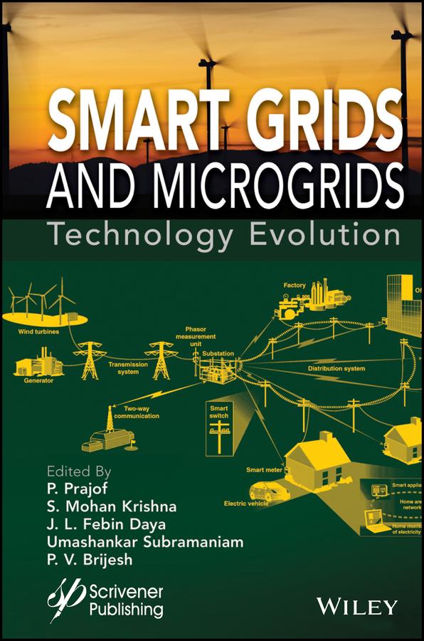 Smart Grids and Microgrids by J. L. Febin Daya, Prajof Prabhakaran, P. V. Brijesh, S. Mohan Krishna, Umashankar Subramaniam