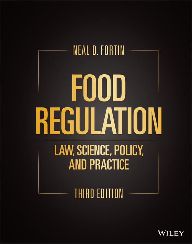 Food Regulation by Neal D. Fortin