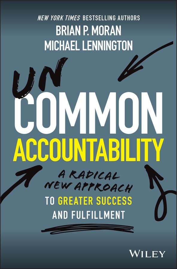 Uncommon Accountability by Brian P. Moran, Michael Lennington