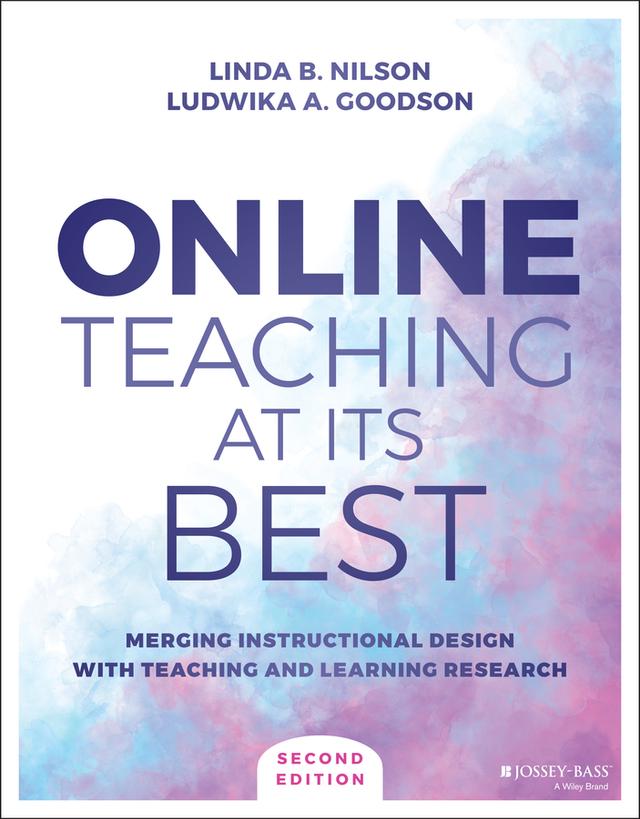 Online Teaching at Its Best by Linda B. Nilson, Ludwika A. Goodson