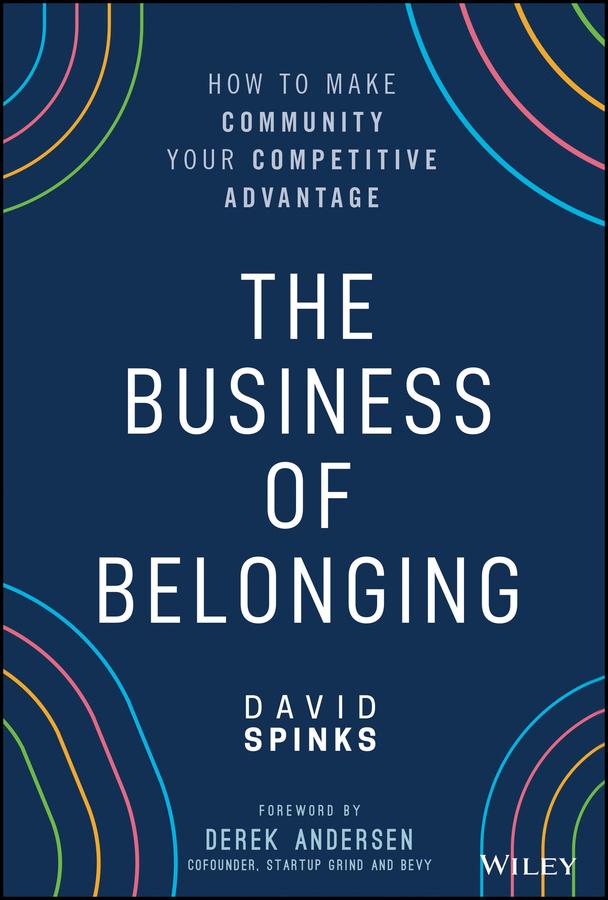 The Business of Belonging by David Spinks