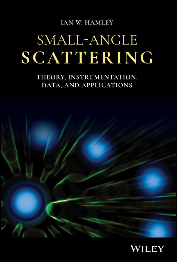 Small-Angle Scattering by Ian W. Hamley
