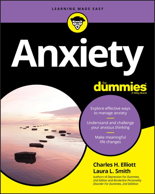 Anxiety For Dummies by Charles H. Elliott, Laura L. Smith