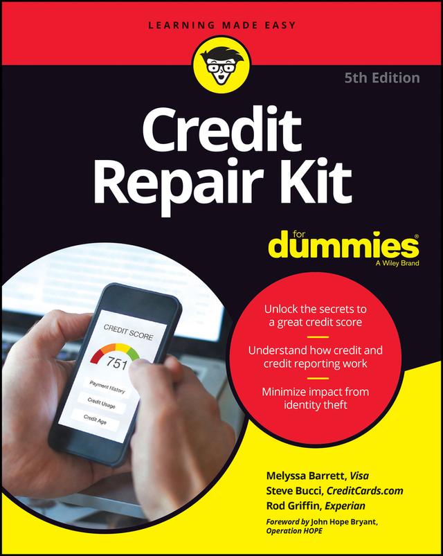 Credit Repair Kit For Dummies by Melyssa Barrett, Rod Griffin, Stephen R. Bucci