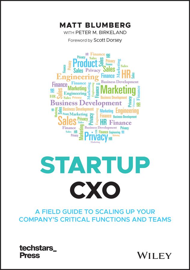 Startup CXO by Matt Blumberg, Peter M. Birkeland, Scott Dorsey