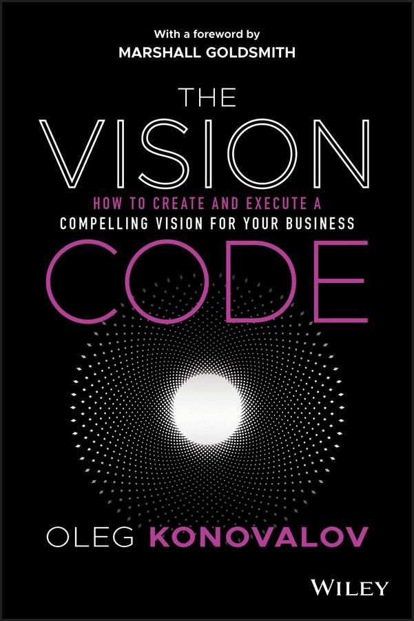 The Vision Code by Marshall Goldsmith, Oleg Konovalov