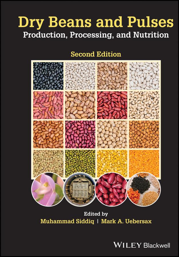 Dry Beans and Pulses by Mark A. Uebersax, Muhammad Siddiq
