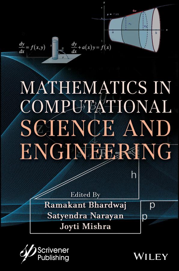 Mathematics in Computational Science and Engineering by Gopalakrishnan Suseendran, Jyoti Mishra, Ramakant Bhardwaj, Satyendra Narayan