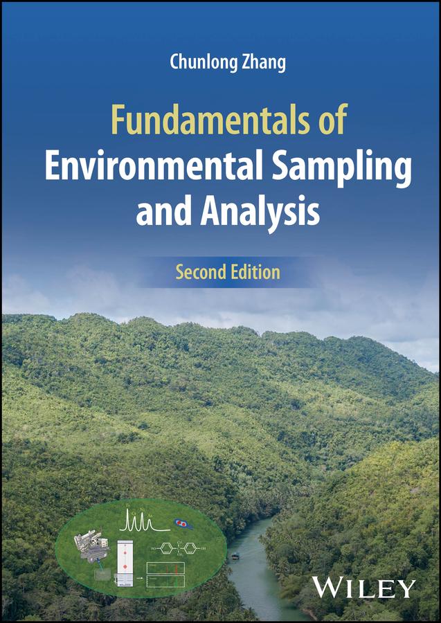 Fundamentals of Environmental Sampling and Analysis by Chunlong Zhang