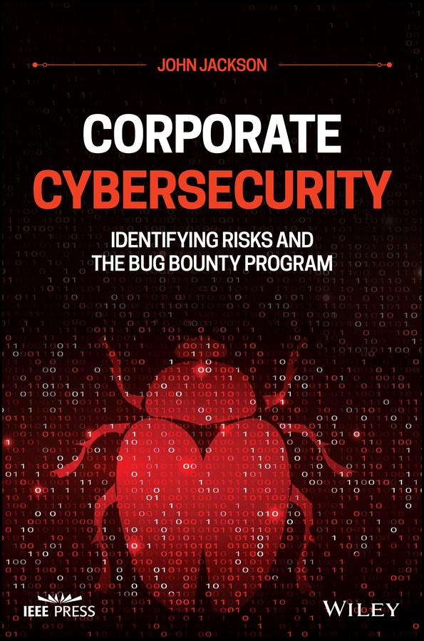Corporate Cybersecurity by John Jackson