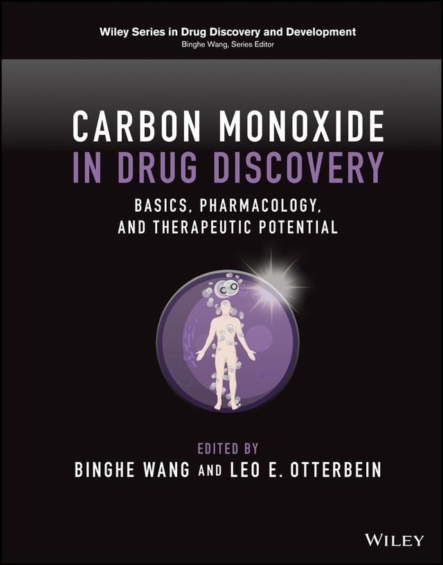 Carbon Monoxide in Drug Discovery by Binghe Wang, Leo E. Otterbein