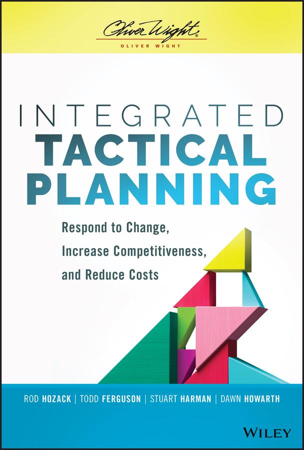 Integrated Tactical Planning by Dawn Howarth, Rod Hozack, Stuart Harman, Todd Ferguson