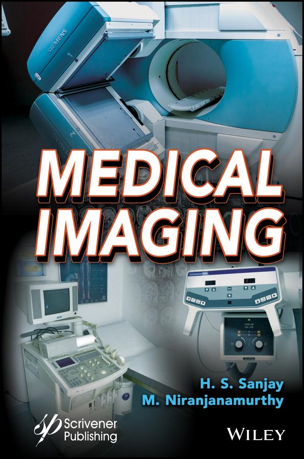 Medical Imaging by H. S. Sanjay, M. Niranjanamurthy