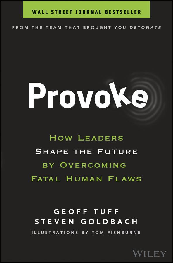Provoke by Geoff Tuff, Steven Goldbach, Tom Fishburne