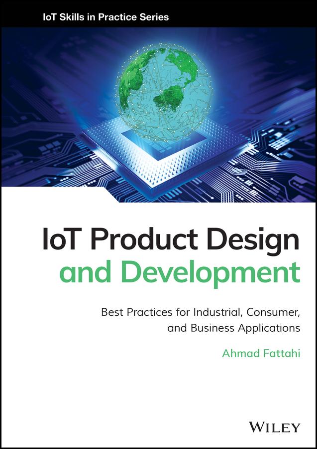 IoT Product Design and Development by Ahmad Fattahi