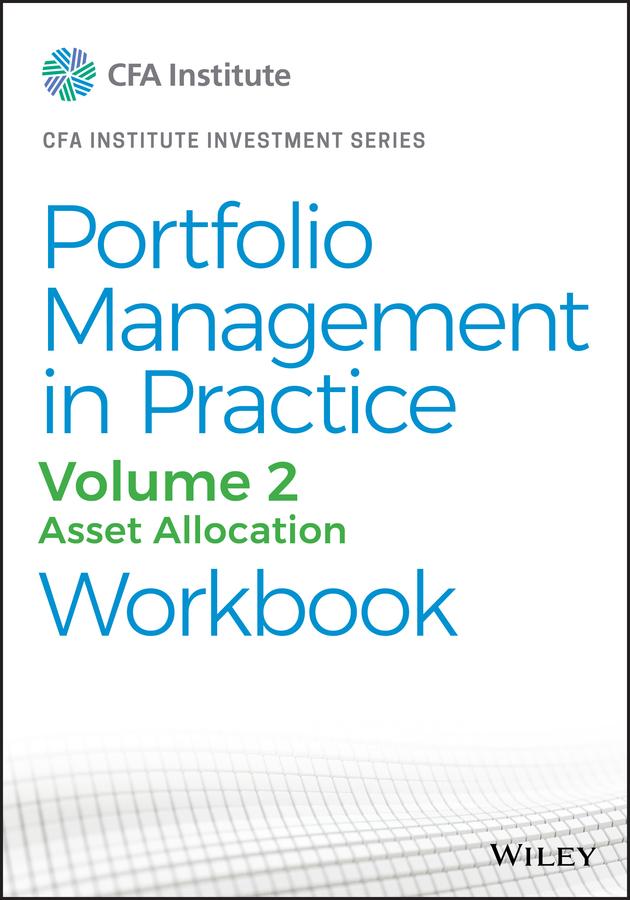 Portfolio Management in Practice, Volume 2 by CFA Institute
