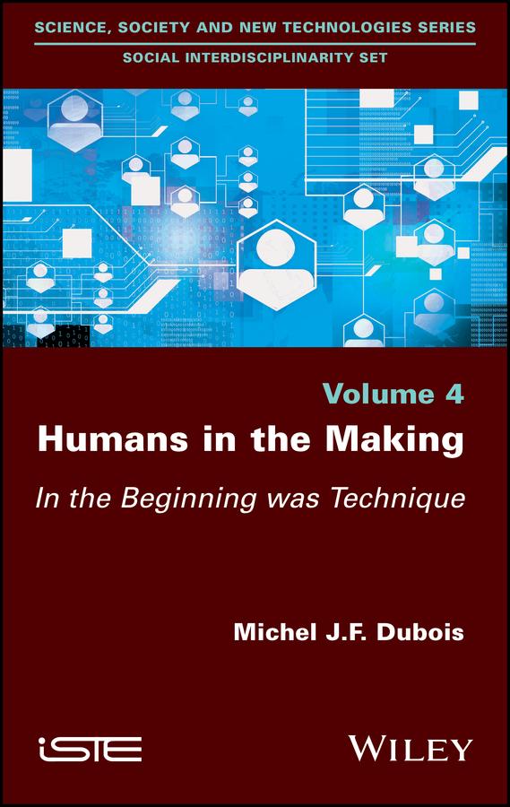 Humans in the Making by Michel J. F. Dubois