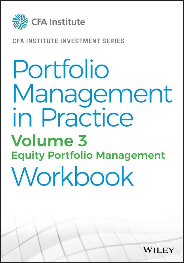 Portfolio Management in Practice, Volume 3 by CFA Institute