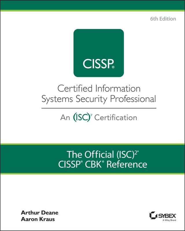 The Official (ISC)2 CISSP CBK Reference by Aaron Kraus, Arthur J. Deane