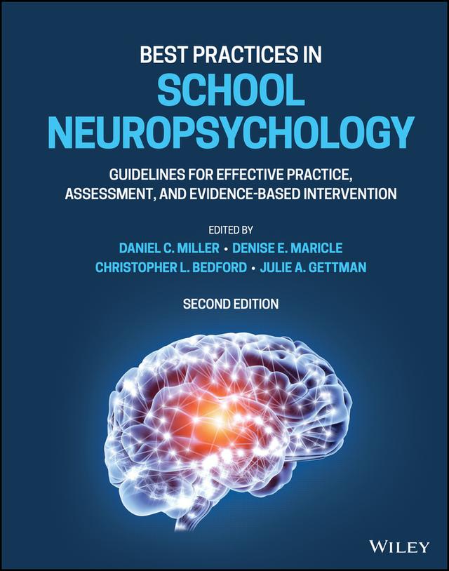 Best Practices in School Neuropsychology by Christopher L. Bedford, Daniel C. Miller, Denise E. Maricle, Julie A. Gettman