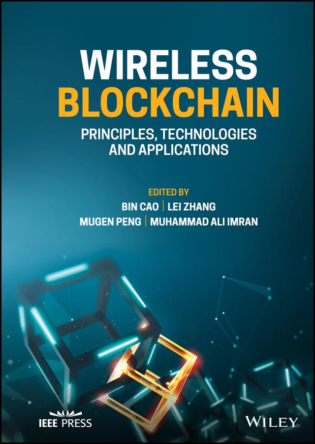 Wireless Blockchain by Bin Cao, Lei Zhang, Mugen Peng, Muhammad Ali Imran