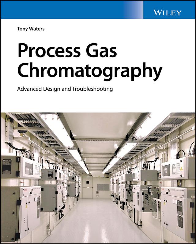 Process Gas Chromatography by Tony Waters