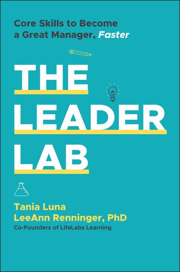 The Leader Lab by LeeAnn Renninger, Tania Luna
