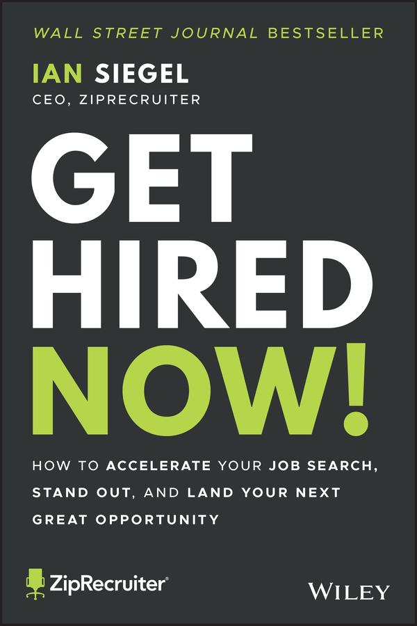 Get Hired Now! by Ian Siegel